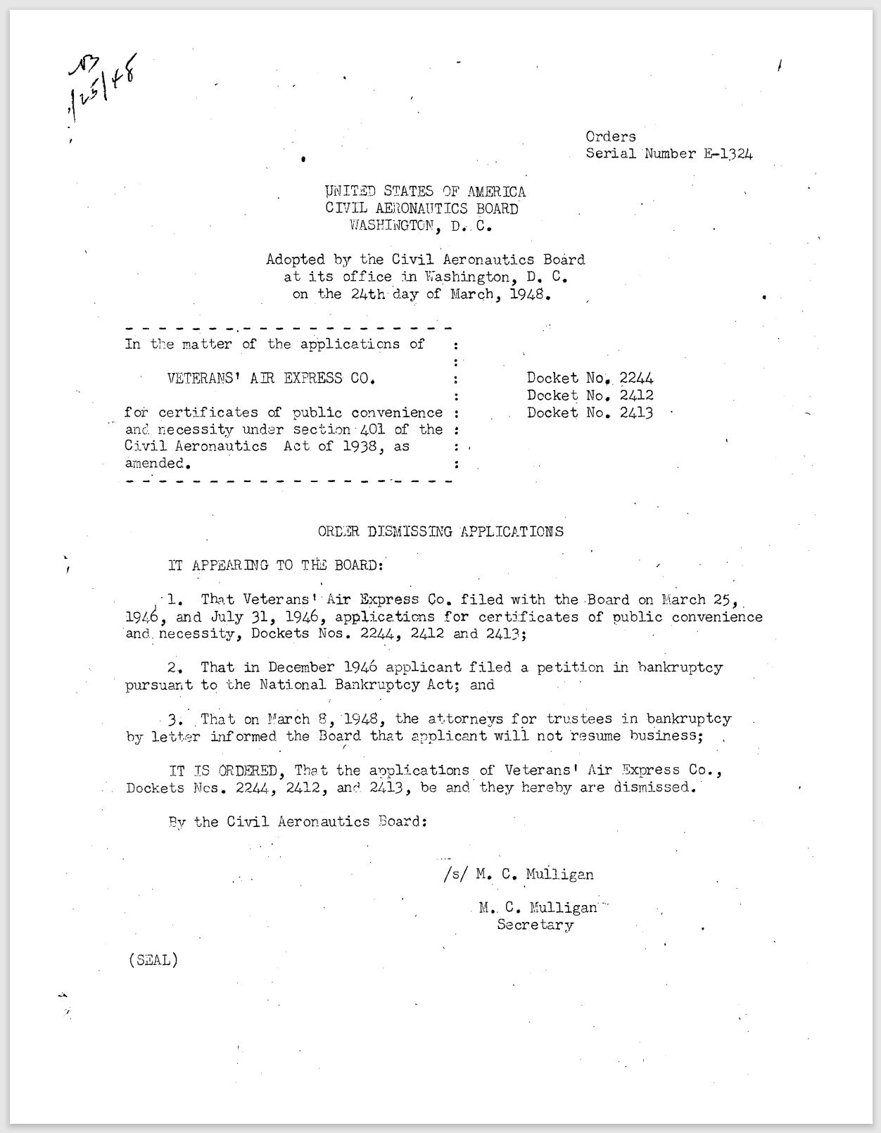 CAB single-page document dismissing two Veterans Air Express Co's applications for Certificates to operate as a non-sked service.