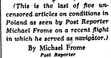 Small news clip of Michael Frome's By-line and Editor's Note on "last of five uncensored articles, " June 6, 1946, The Washington Post.